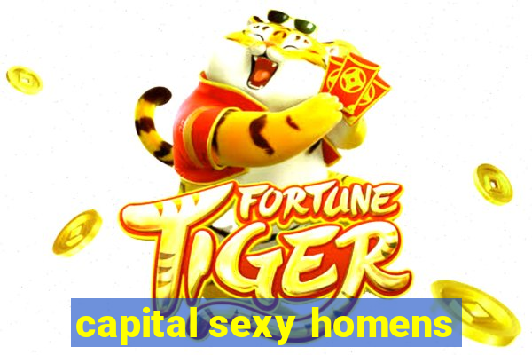 capital sexy homens