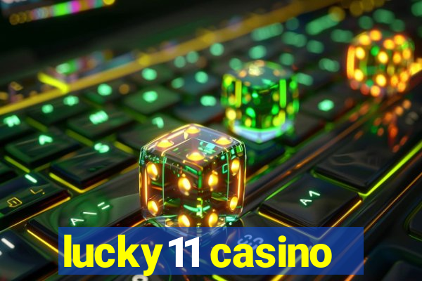 lucky11 casino