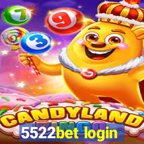 5522bet login