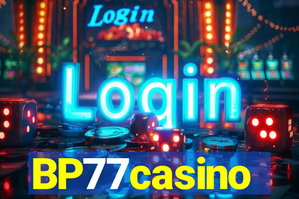 BP77casino