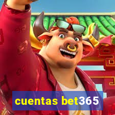 cuentas bet365