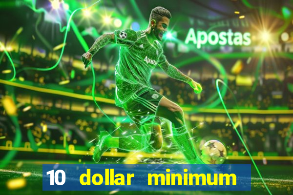 10 dollar minimum deposit usa online casino 2019