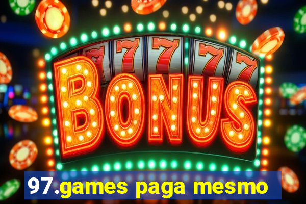 97.games paga mesmo