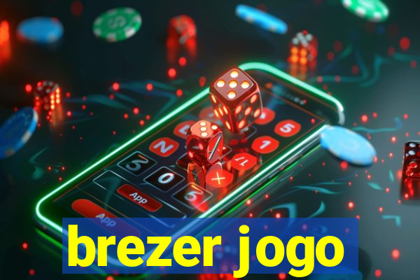 brezer jogo