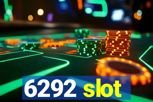 6292 slot