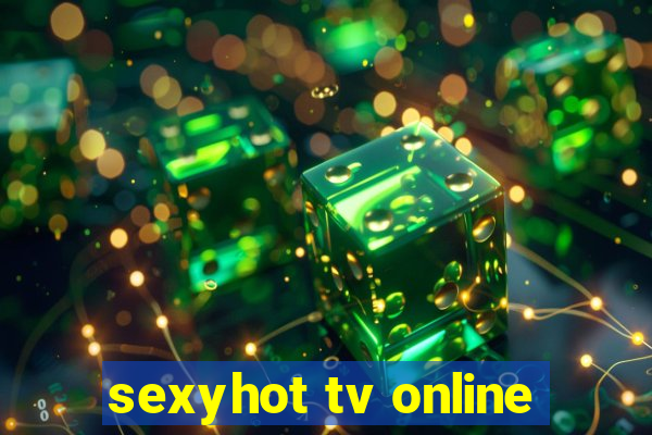 sexyhot tv online