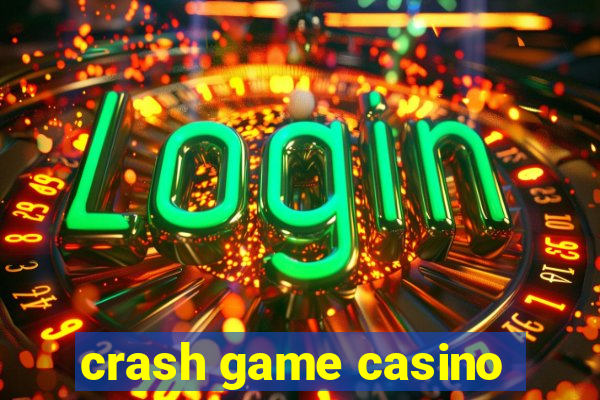 crash game casino