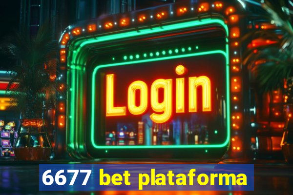 6677 bet plataforma