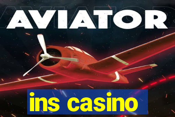 ins casino