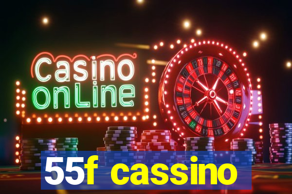 55f cassino