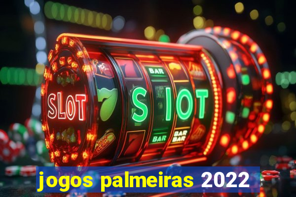 jogos palmeiras 2022