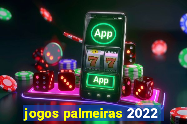 jogos palmeiras 2022