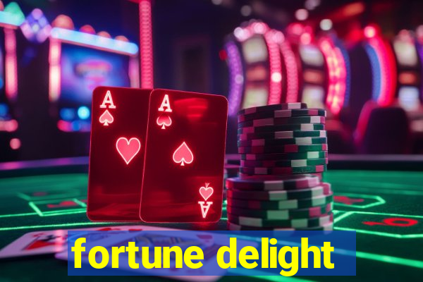 fortune delight