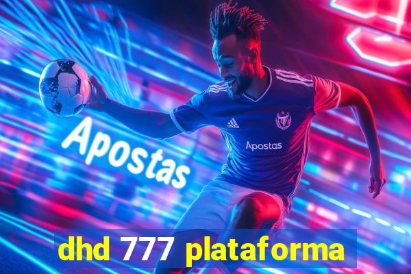 dhd 777 plataforma