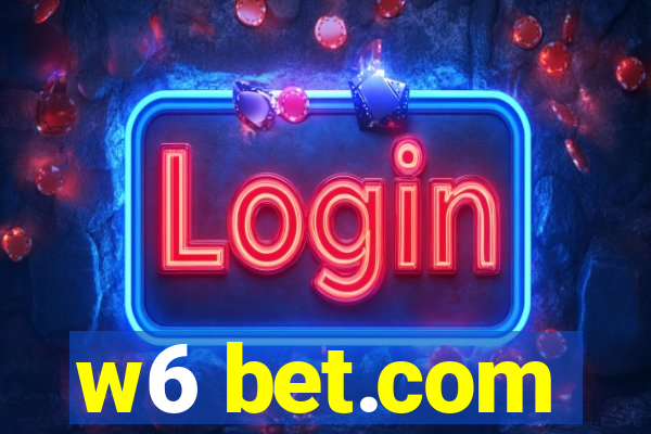 w6 bet.com