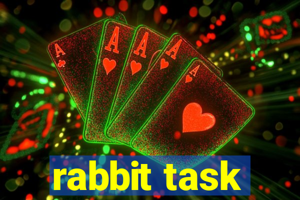 rabbit task