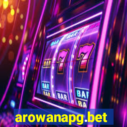 arowanapg.bet