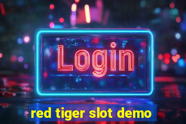 red tiger slot demo