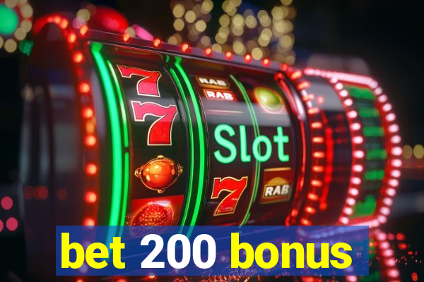 bet 200 bonus