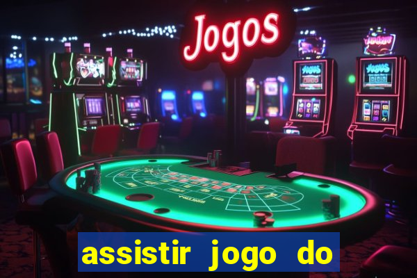 assistir jogo do corinthians ao vivo vto