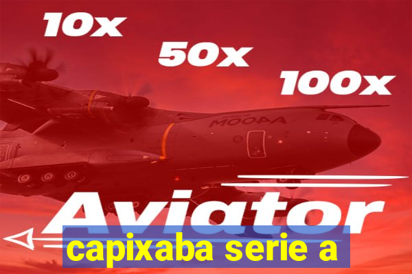 capixaba serie a