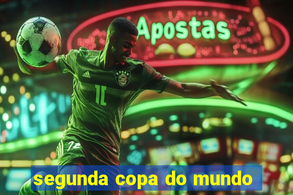 segunda copa do mundo