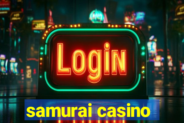 samurai casino