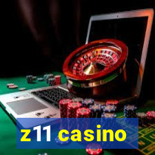 z11 casino