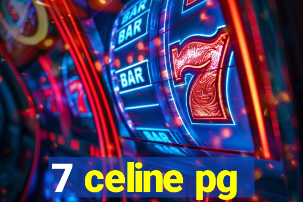 7 celine pg