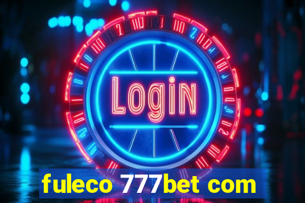 fuleco 777bet com