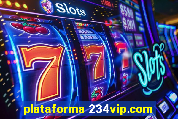 plataforma 234vip.com