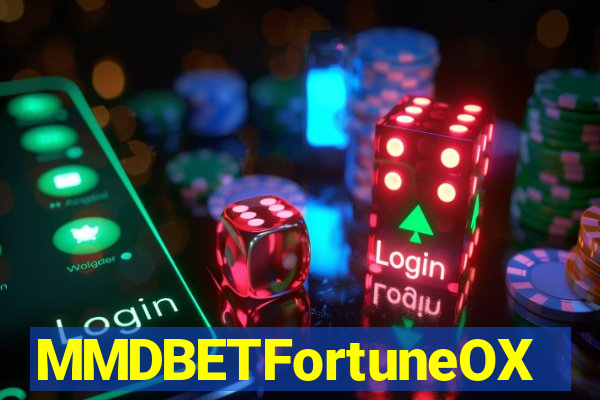 MMDBETFortuneOX