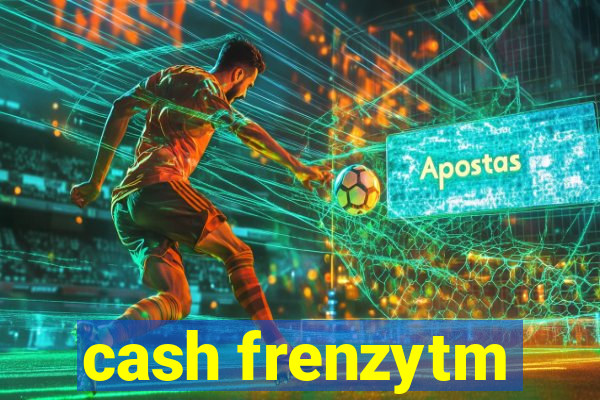 cash frenzytm