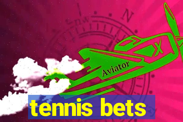 tennis bets