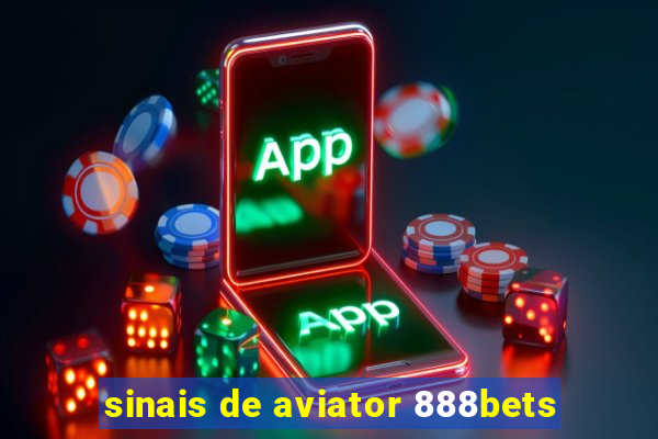 sinais de aviator 888bets