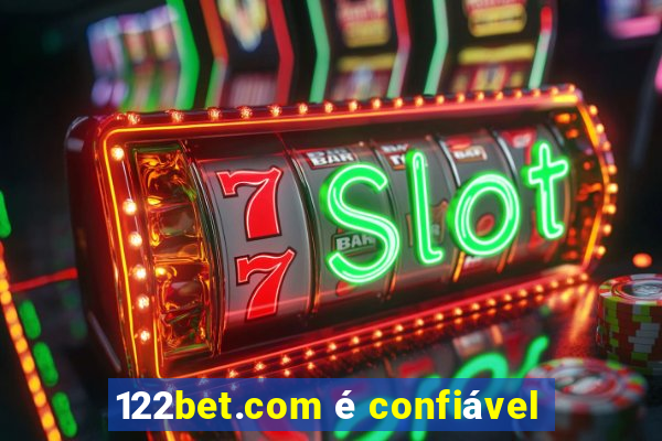 122bet.com é confiável