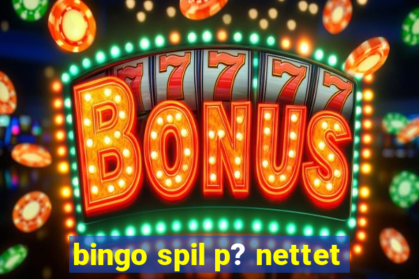 bingo spil p? nettet