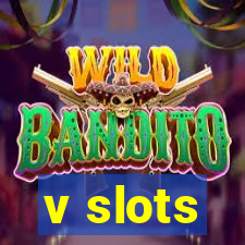 v slots