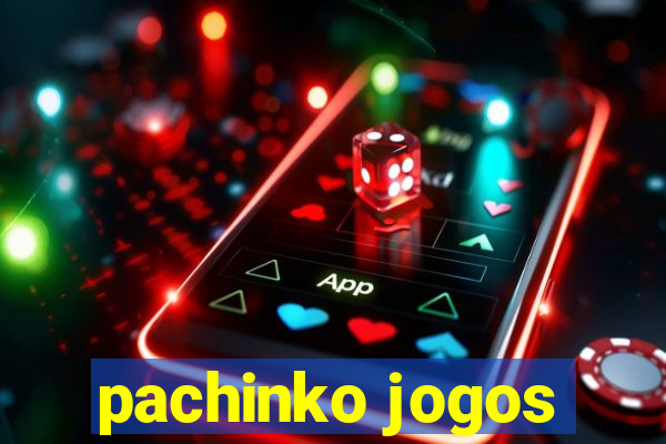 pachinko jogos