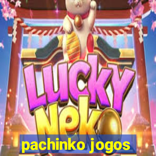 pachinko jogos