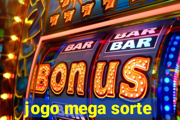 jogo mega sorte