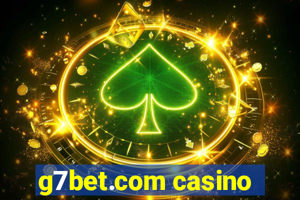 g7bet.com casino