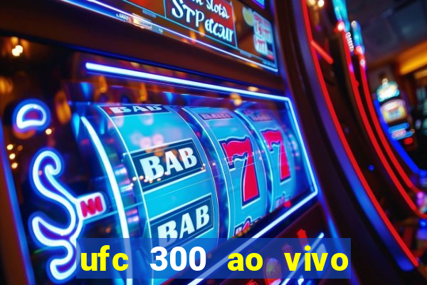 ufc 300 ao vivo online gr谩tis