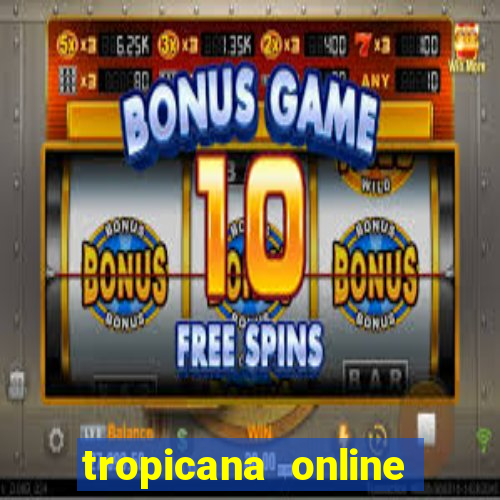 tropicana online casino nj