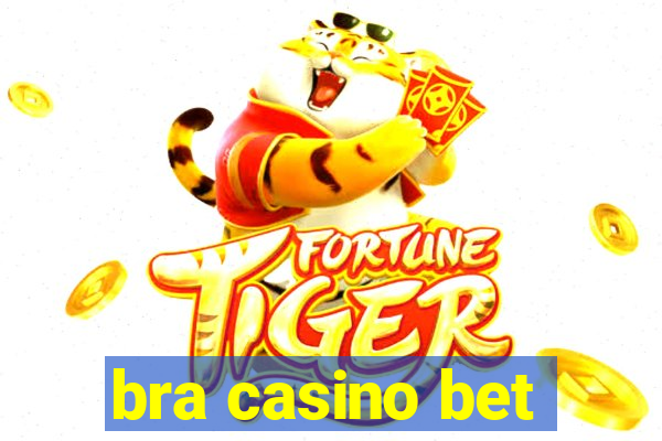 bra casino bet