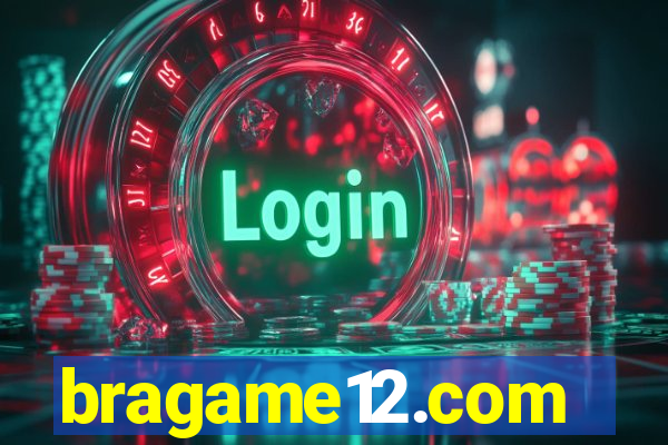 bragame12.com