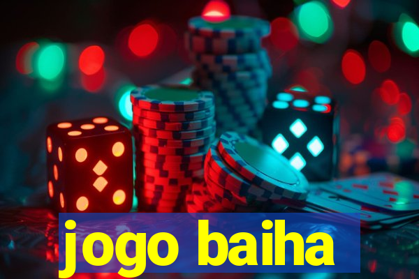 jogo baiha