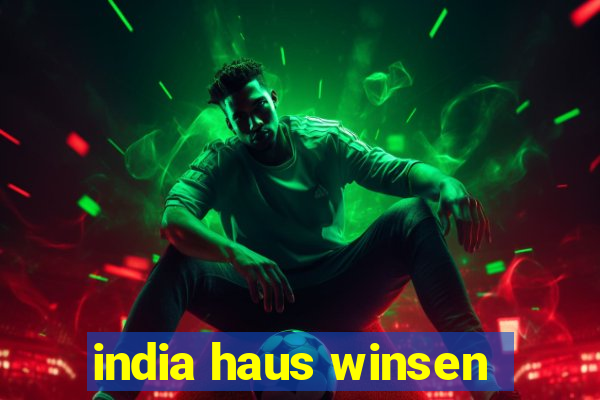 india haus winsen