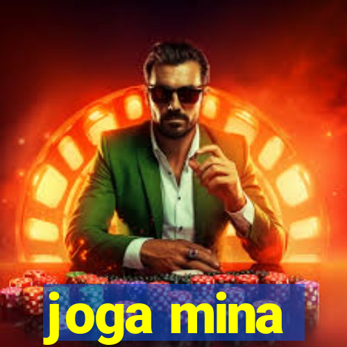 joga mina