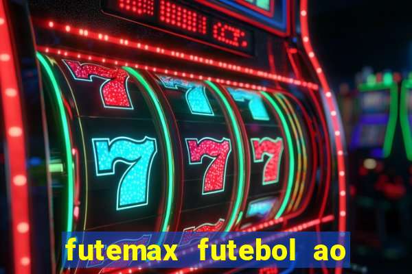 futemax futebol ao vivo real madrid